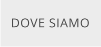 DOVE SIAMO